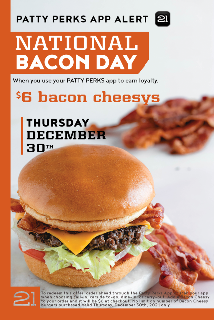 National Bacon Day is December 30th! Burger 21 Burgers Reinvented