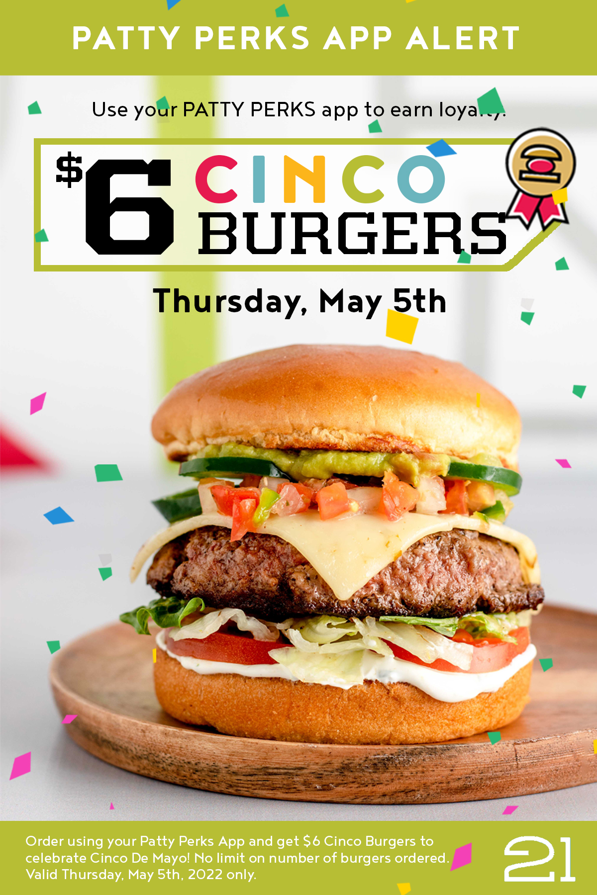 $6 Cinco Burgers for Cinco De Mayo, Thursday, May 5th.